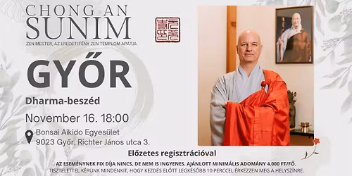 Chong An Sunim dharma-besz\u00e9de Gy\u0151rben (regisztr\u00e1ci\u00f3hoz k\u00f6t\u00f6tt)