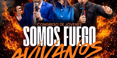 CONGRESO DE J\u00d3VENES SOMOS FUEGO \ud83d\udd25 Avivanos"