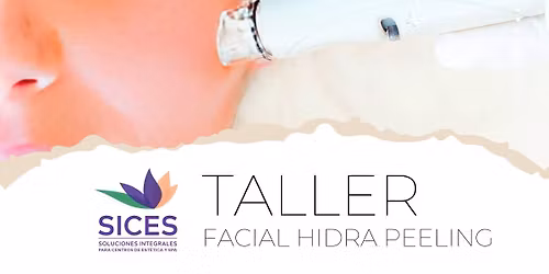 TALLER FACIAL HIDRA PEELING SICES