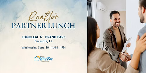 Homes by WestBay | Realtor Partnership Lunch at Grand Park