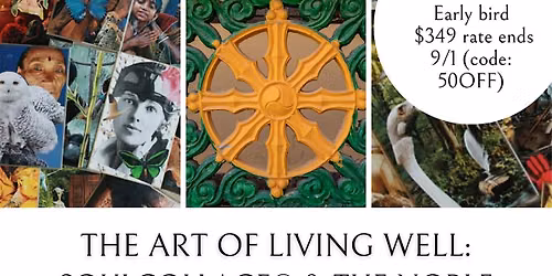 The Art of Living Well: SoulCollage\u00ae & the Noble Eightfold Path