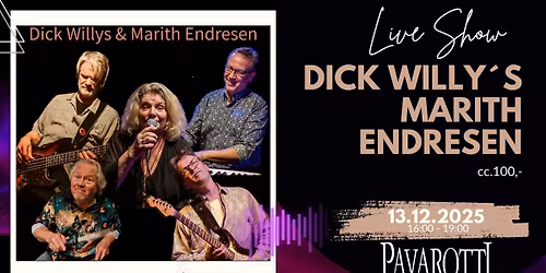 \ud83c\udfb6 L\u00f8rdag 13. desember \u2013 Dick Willy\u2019s m\/Marith Endresen LIVE! \ud83c\udfa4\ud83c\udfb8