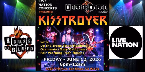 KISSTROYER @ House of Blues w\/ Irons, Ozzy, Van Halen