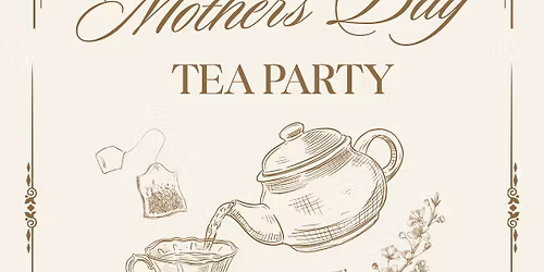 Mothers Day Tea Party at the Historic North Star House