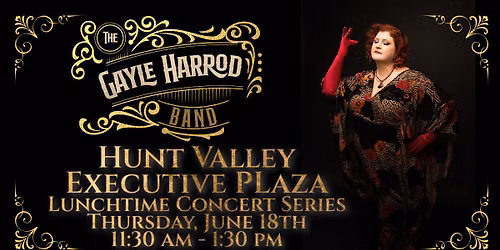 The Gayle Harrod Band at Hunt Valley Executive Plaza Lunchtime Concert Series