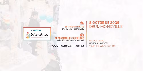Mamatin\u00e9e Drummondville - 8 octobre 2026