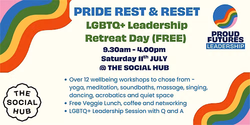 PRIDE REST AND RESET Hosted by PROUD FUTURES
