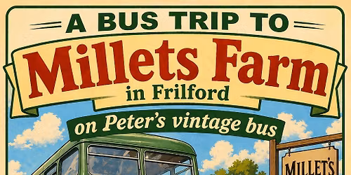 A trip aboard Peter\u2019s vintage bus to Millets Farm