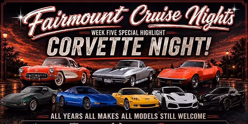 Fairmount Cruise Nights Week 5, Corvette Night Special Highlight