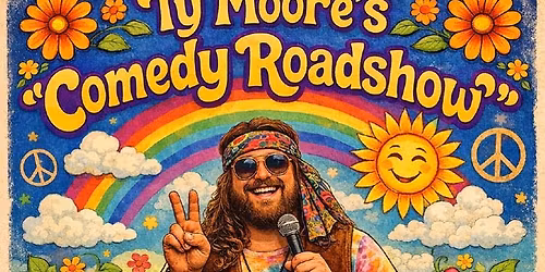 Ty Moore\u2019s Comedy Roadshow