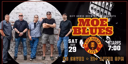 Gift Horse Live Presents: MOE Blues
