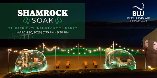 Shamrock Soak at the Blu Infinity Pool