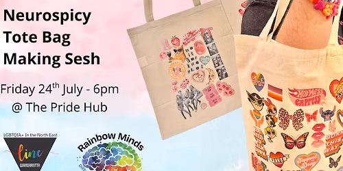 Neurospicy Tote Bag Making Sesh - July