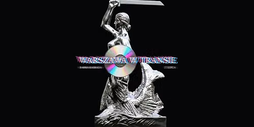 WARSZAWA W TRANSIE \ud83d\udcbf RAVE NA BARCE