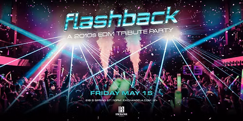 Flashback - A 2010s EDM Tribute Party