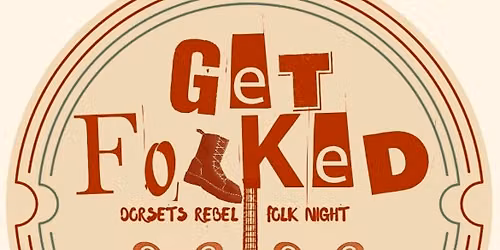 Get Folked presenting Bandit Queen of Sorrows 