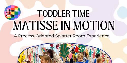 Toddler Time: Matisse in Motion