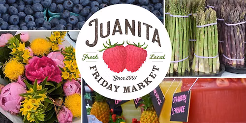 Juanita Friday Market Opening Day