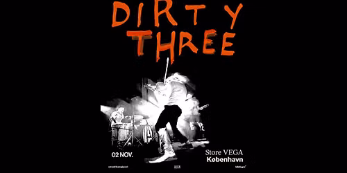 Dirty Three (AU) i Store VEGA