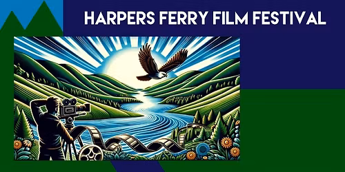 3rd Annual Harper's Ferry Film Festival