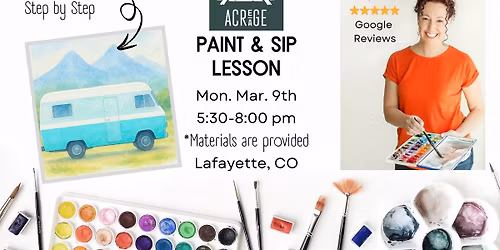 2 Hour Watercolor Paint & Sip Event at Acreage in Lafayette, CO