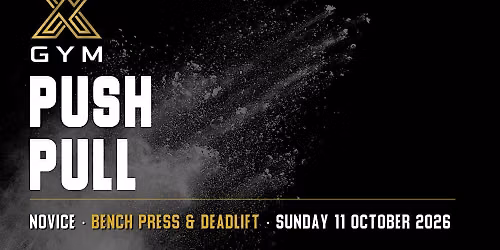 Push Pull Novice Bench Press & Deadlift Competition
