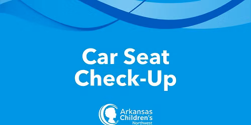 Car Seat Check-Up in Rogers