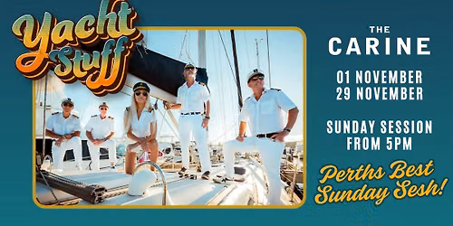 Yacht Stuff @ The Carine - Perth's Best Sunday Sesh - Summer Warm-Up