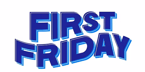 First Friday
