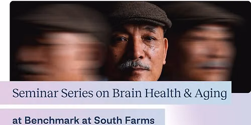 Seminar Series -- Normal Aging vs. a Brain Living with Dementia