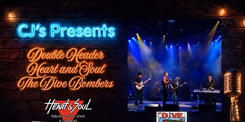 CJ's Presents The Dive Bombers and Heart and Soul