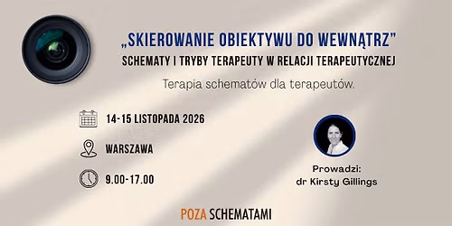 \u201eSkierowanie obiektywu do wewn\u0105trz\u201d \u2013 schematy i tryby terapeuty w relacji terapeutycznej