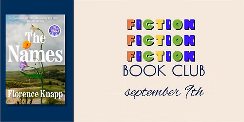 Fiction Fiction Fiction Book Club - The Names