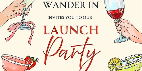 Wander In Launch Party