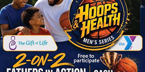 GOL Fathers in Action's Hoops & Health