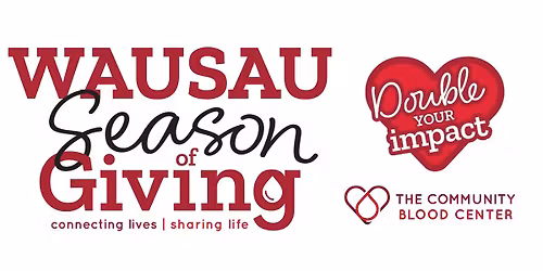 Wausau Season of Giving Community Blood Drive