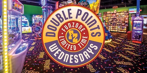 FunZone Double Points Wednesday!
