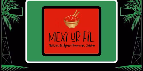 Mexi Ur Fil @ Corn Coast La Vista