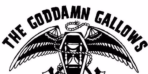 The Goddamn Gallows, King Sickabilly and Milk Or M**der