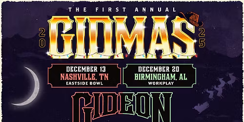 Gideon's GIDMAS 2025 @ Eastside Bowl