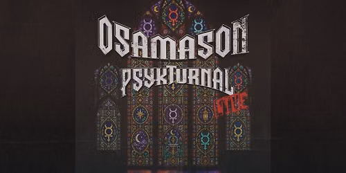 OsamaSon - PSYKTURNAL TOUR