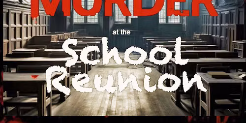 Murder at the School Reunion