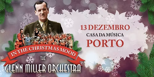 Glenn Miller Orchestra | Porto