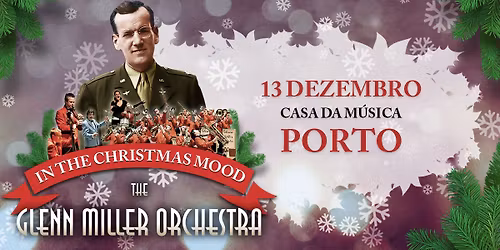 Glenn Miller Orchestra | Porto
