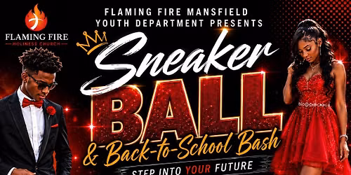 Flaming Fire \ud83d\udd25 Youth Ministry Presents 1st Annual Sneaker Ball and Back-2-School Bash