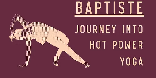 Baptiste: Journey Into Hot Power Yoga 