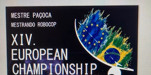 XIV. EUROPEAN OPEN CHAMPIONSHIP VEM CAMAR\u00c1 CAPOEIRA