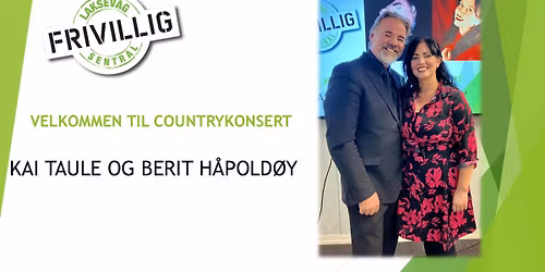 COUNTRYKONSERT MED BERIT H\u00c5POLD\u00d8Y OG KAI TAULE