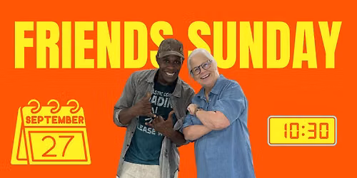Friends Sunday 