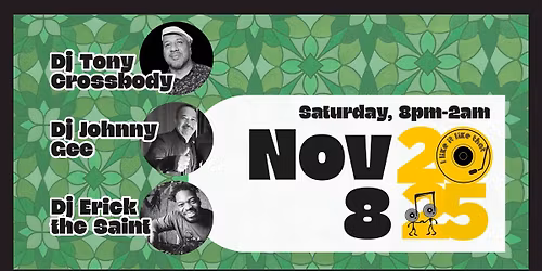 ILILT vol.40 with Dj Tony Crossbody, Johnny Gee and Erick the Saint